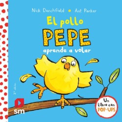 LIBRO - EL POLLO PEPE - APRENDE A VOLAR