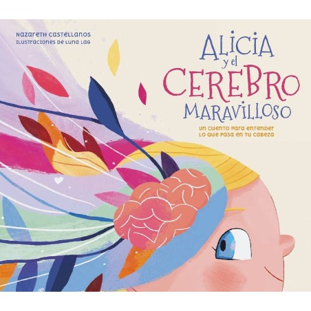 ALICIA Y EL CEREBRO MARAVILLOSO LIBRO